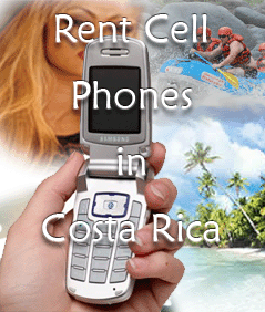 Rent Cell Phones in Costa Rica